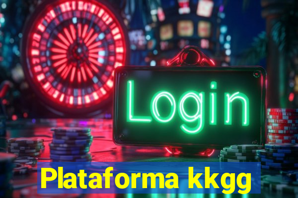 Plataforma kkgg